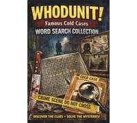 WHODUNIT Famous Cold Cases Word Search Collection: Word Search Puzzles with Easy to Read Print about Serial Killers, Cold Cases, Forensic Evidence and ... Famous Cold Cases Puzzle Collection)