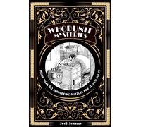 Whodunit Mysteries : More Than 50 Perplexing Puzzles for You to Solve