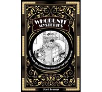 Whodunit Mysteries: More Than 50 Perplexing Puzzles for You to Solve