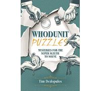 Whodunit Puzzles: Mysteries for the Super Sleuth to Solve (Arcturus Themed Puzzles, 15)