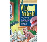 Whodunit - You Decide!: Mini-mysteries for You to Solve