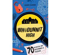 Whodunnit High – A clue-filled mystery puzzle book for children aged 7+ – Harper Collins Publishers