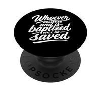 Whoever Believes And Is Baptized Will Be Saved PopSockets Adhesive PopGrip