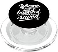 Whoever Believes And Is Baptized Will Be Saved PopSockets PopGrip for MagSafe
