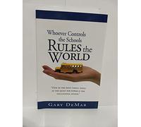 Whoever Controls the Schools Rules the World