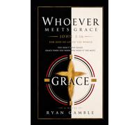 Whoever meets Grace: John 3:16: 9 (Addiction meets Grace)