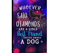 Whoever Said Diamonds Are A Girls Best Friend Never Owned A Dog: Black Labrador Retriever Dog Journal Lined Blank Paper