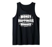 Whoever Said Money Can't Buy Happiness Never Paid A Divorce Tank Top