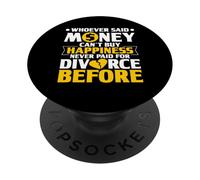 Whoever Said Money Can't Buy Happiness PopSockets Adhesive PopGrip