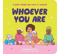 Whoever You Are: A Baby Book on Love & Gender