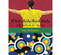 Whole Body/Back Body: A Handbook for Archers