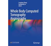 Whole Body Computed Tomography Angiography