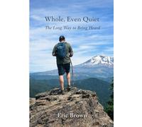 Whole, Even Quiet: The Long Way to Being Heard