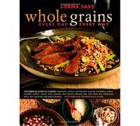 Whole Grains Every Day, Every Way