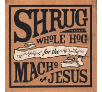Whole Hog for the Macho Jesus