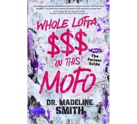 Whole Lotta $$$ In This MoFo: The Patient Guide