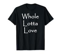 Whole Lotta Love T-Shirt