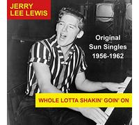 Whole Lotta Shakin' Goin' on-Original Sun Singles 1956-1962