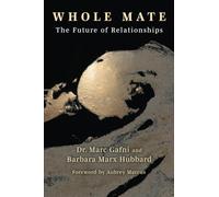 Whole Mate: The Future of Relationships
