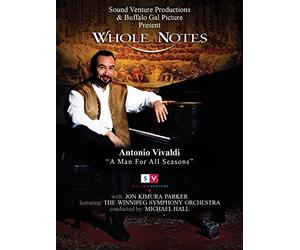 Whole Notes: Antonio Vivaldi "A Man For All Seasons"