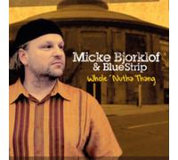 Micke Bjorklof - Whole 'Nutha Thang