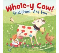 Whole-y Cow: Fractions Are Fun