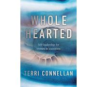 Wholehearted: Self-leadership for women in transition