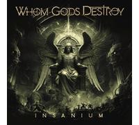 Whom Gods Destroy - Insanium