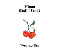 Whom Shall I Send