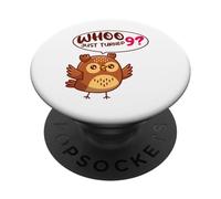 WHOO JUST TURNED 9th Owl Birth Day Party Squad PopSockets Adhesive PopGrip