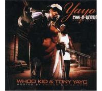 Whoo Kidd & Tony Yayo - Raw N Uncut