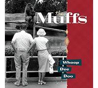 Whoop Dee Doo by Muffs