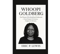 WHOOPI GOLDBERG: The Woman Who Redefined Hollywood - From Dreams To Screens, A Queen In Between
