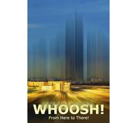 Whoosh! From Here to There!: Nicely designed lined journal, 98 pages on white paper