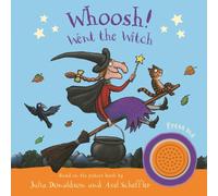 Whoosh! Went the Witch: A Room on the Broom Sound Book – An interactive board book