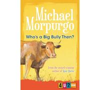 Who's a Big Bully Then?: (New Fourth edition)
