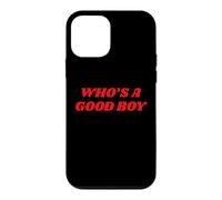 Who's A Good Boy - Funny Sarcastic Twink Slogan LGBTQ Kink Case for iPhone 12 mini