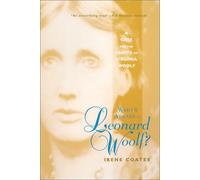 Who's Afraid of Leonard Woolf: A Case for the Sanity of Virginia Woolf
