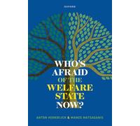 WHOS AFRAID OF THE WELFARE STATE NOW
