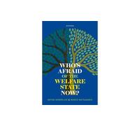 Who's Afraid of the Welfare State Now?