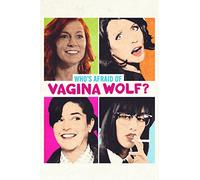 Who's Afraid of Vagina Wolf?
