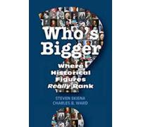 Who's Bigger?: Where Historical Figures Really Rank
