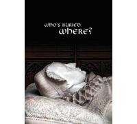 Who's Buried Where?