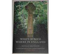 Who's Buried Where in England (Guides S.)