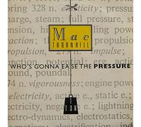 Who's Gonna Ease The Pressure (Big Mac Mix) [Vinyl Single 12'']
