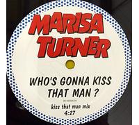 Who's gonna kiss that man? [VINYL]