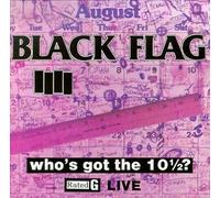 Black Flag - Who's Got The 10 1/2? [New Vinyl LP]