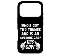 Who's Got Two Thumbs And Is An Awesome Dad? This Guy! Funny Case for iPhone 17 Pro