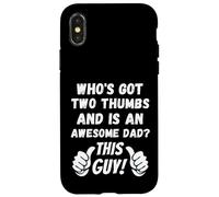 Who's Got Two Thumbs And Is An Awesome Dad? This Guy! Funny Case for iPhone X/XS