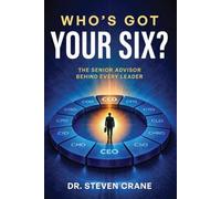 Who's Got Your Six?: The Senior Advisor Behind Every Leader